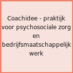 Coachidee - praktijk voor psychosociale zorg en bedrijfsmaatschappelijk werk